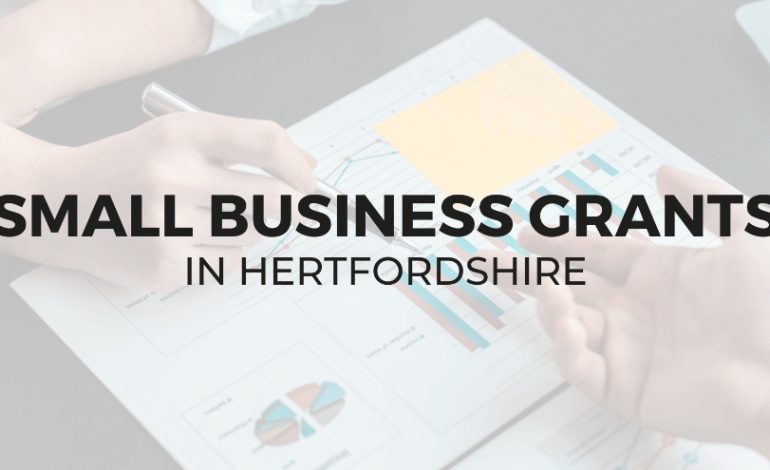 Small Business Grants in Hertfordshire